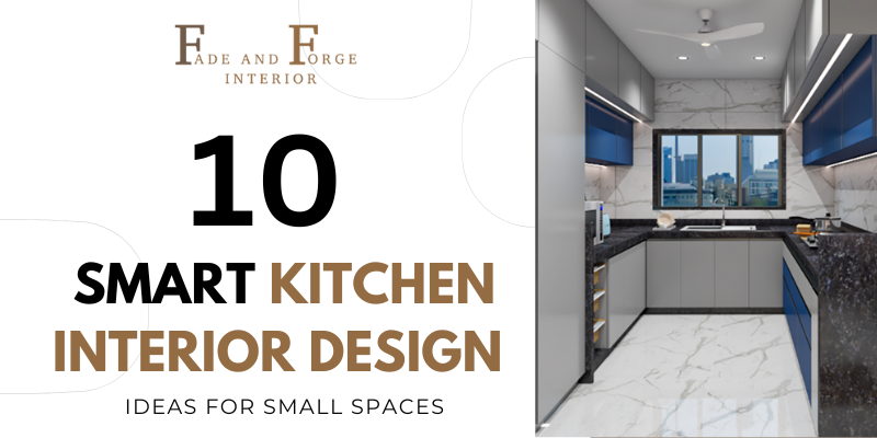 10 Smart Kitchen Interior Design Ideas for Small Spaces